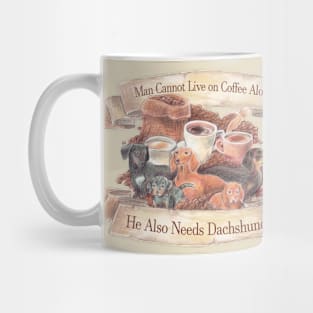 Man, Coffee, and Dachshunds Mug